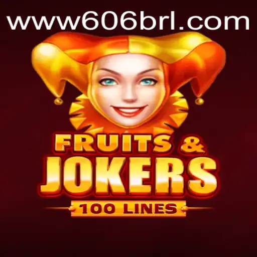 Explorando o Fascinante Mundo de ‘FruitsAndJokers100’ e Sua Conexão com 606BRL.com
