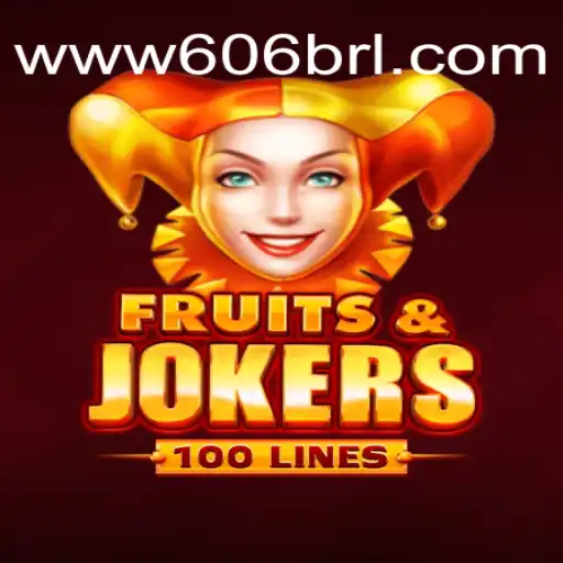 Explorando o Fascinante Mundo de ‘FruitsAndJokers100’ e Sua Conexão com 606BRL.com